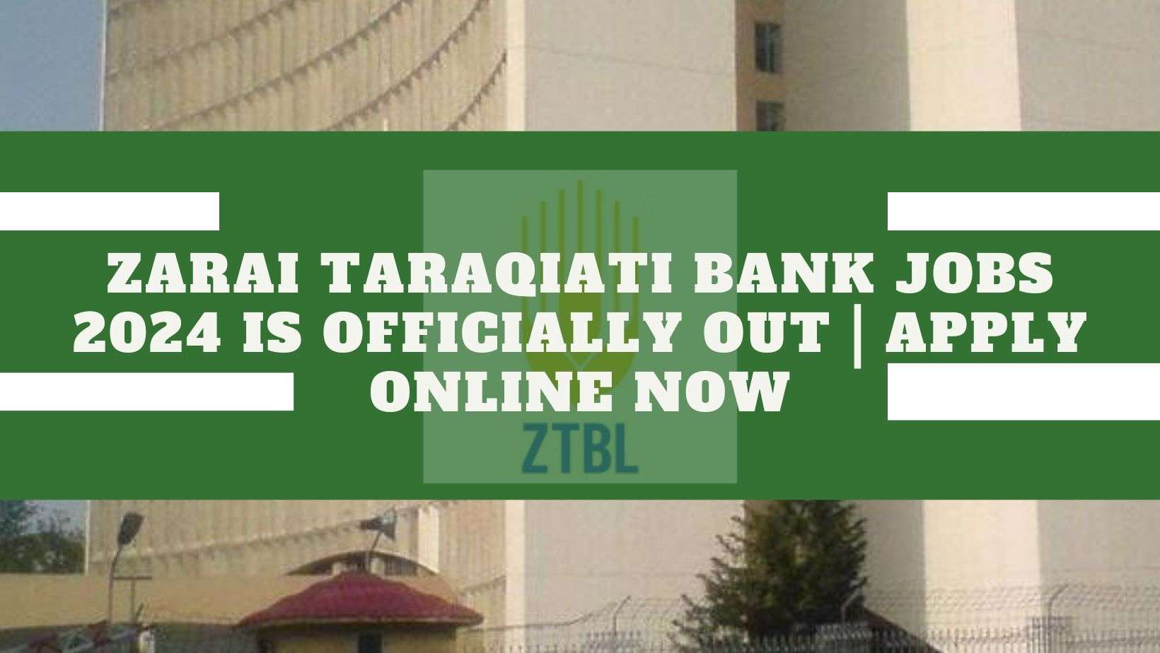 Zarai Taraqiati Bank Jobs