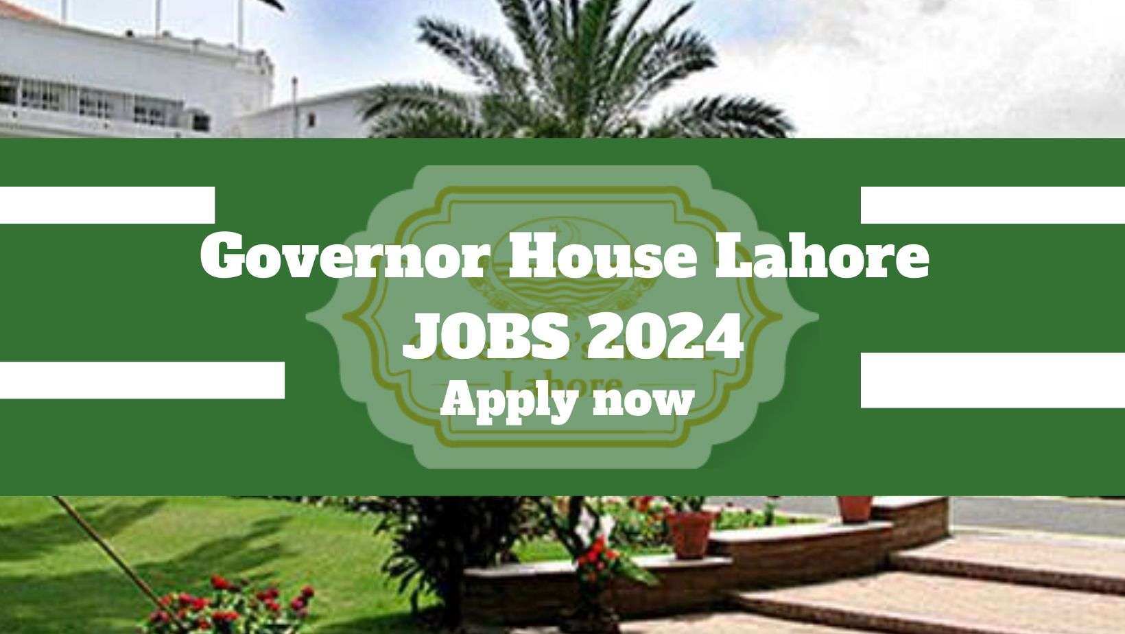 Governor-House-Lahore-Jobs