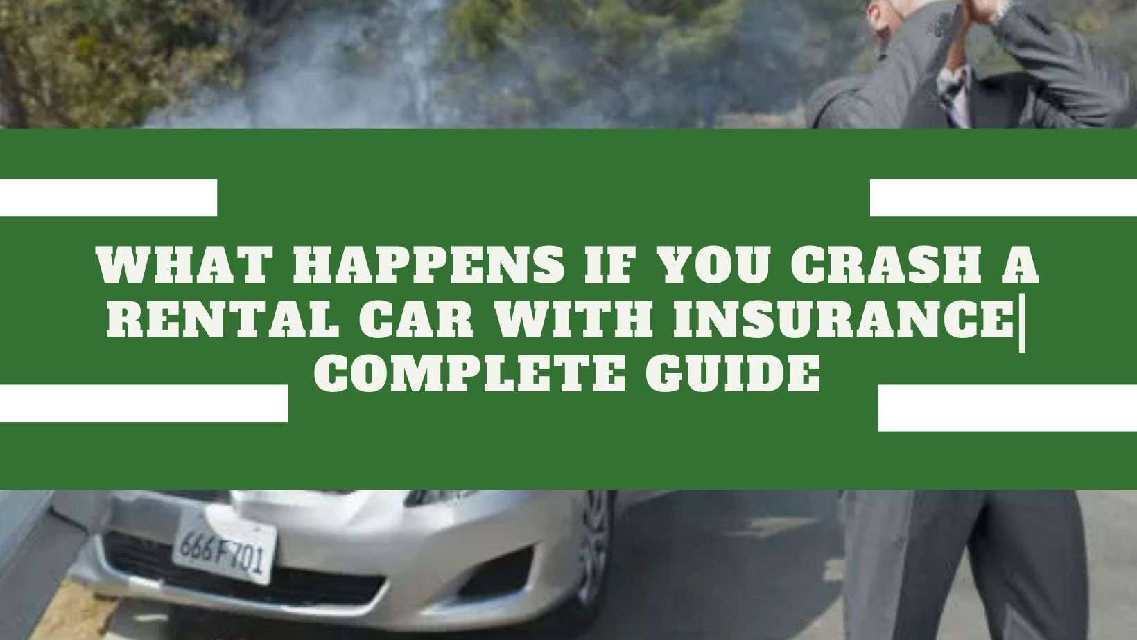 What-Happens-if-you-Crash-a-Rental-Car-with-Insurance