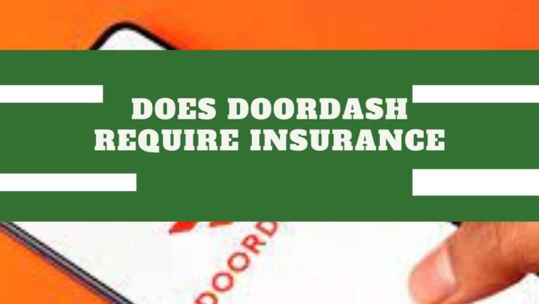 Does doordash require insurance