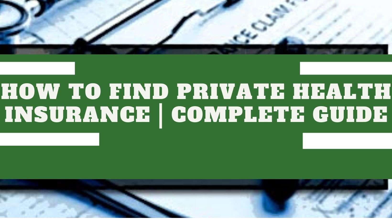 How-to-Find-Private-health-Insurance